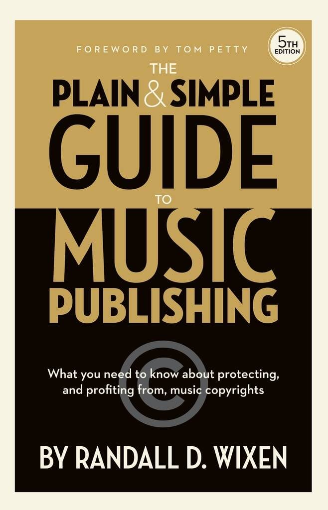 The Plain & Simple Guide to Music Publishing